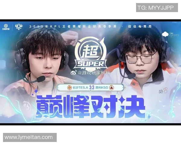 TES鏖战AL巅峰对决谁能笑到最后重燃赛季争冠希望